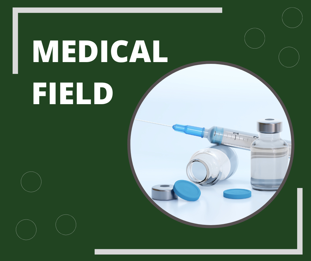 MEDICAL FIELD